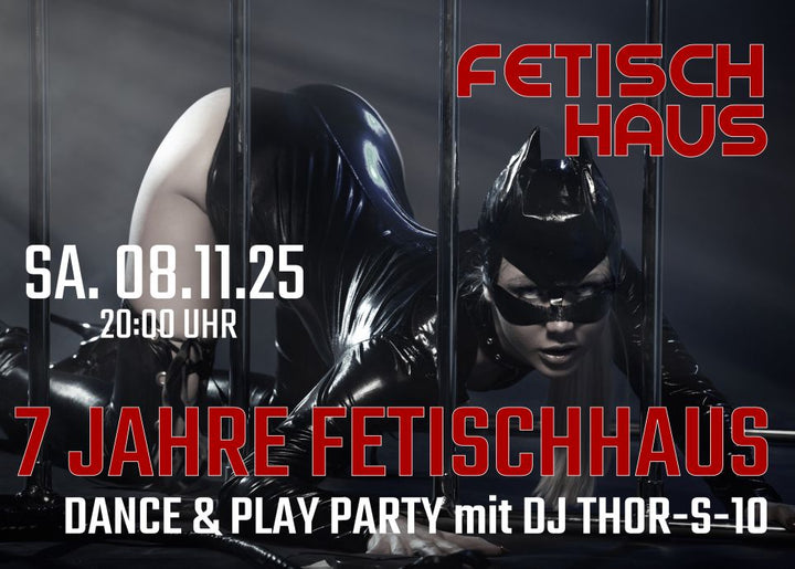 7 Jahre Fetischhaus mit DJ BECO!!!