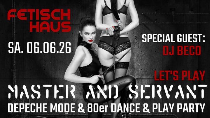 LET'S PLAY - MASTER AND SERVANT WITH DJ BECO