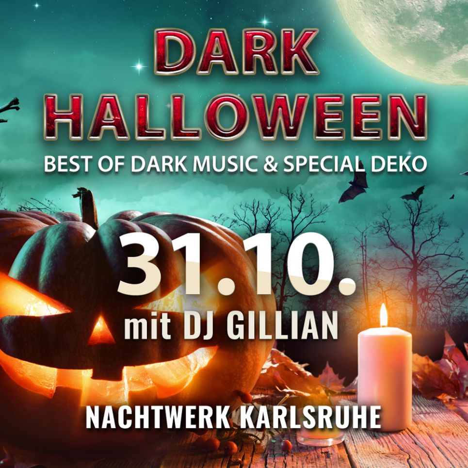 DARK HALLOWEEN Party at Nachtwerk Karlsruhe with DJ GILLIAN