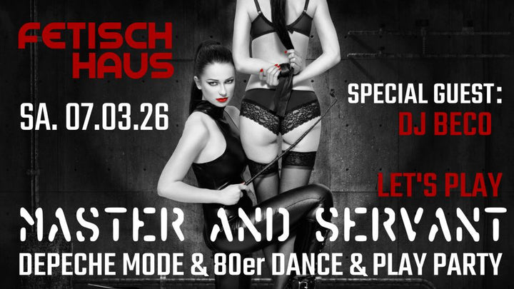 LET'S PLAY - MASTER AND SERVANT MIT DJ BECO